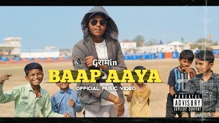 Gरामin music - BAAP AAYA ( PROD. BY THE B BROTHER'S ) | OFFICIAL MUSIC VIDEO