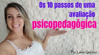 Como realizar uma Avaliação Psicopedagógica em 10 passos