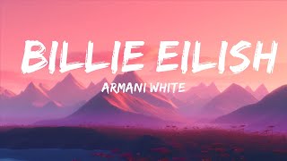 Armani White - Billie Eilish (Lyrics) | 1hour Lyrics