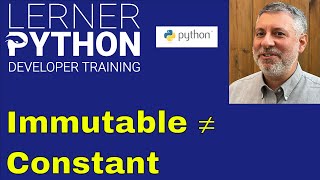 Python immutable vs. constants — how are they different?