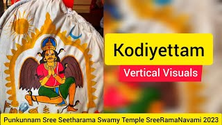 Kodiyettam | Vertical Visuals | Punkunnam SreeRamaNavami 2023 | HARISH G