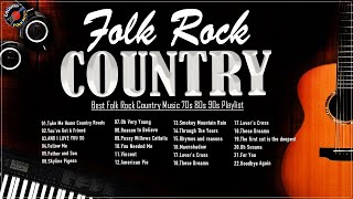 Favorite Folk Rock Country Music Of All Time Playlist - Best Folk Rock Country Collection 2021