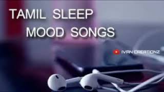 Tamil sleep mood song  Tamil melody 4k