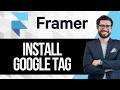 How to Install Google Tag on Framer Website