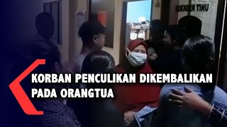 Mengharukan! Momen Korban Penculikan Dikembalikan pada Orangtuanya