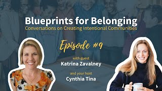 Blueprints for Belonging: Conversations on Creating Intentional Communities