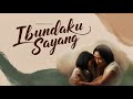 IBUNDAKU SAYANG (Official Music Audio)