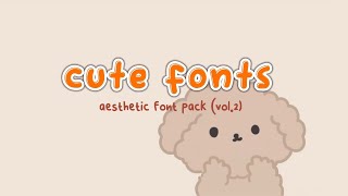 40+ Cute Font Recommendations (link on desc box!)