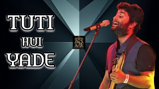 #video | Tuti Hui Yade (2025) | टूटी हुई यादें | Arijit Singh | #sadsong #arijitsingh