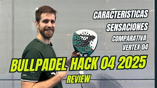 Bullpadel Hack 04 2025 – La Pala de Potencia de Paquito Navarro ⚡🔥