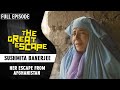 Why did Sushmita Banerjee Escape from Taliban's Afganisthan? | The Great Escape Full Episode | Epic