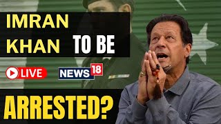 Imran Khan Latest News | Booked Under Terror Act, Pakistan's Imran Khan To Face Arrest? |News18 Live