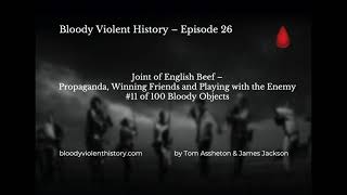 E26: Joint of English Beef   Propaganda, Winning Friends and Playing with the Enemy, #11 of HBO