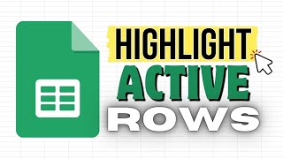 Highlight Active Rows in Google Sheets (AppScript)