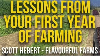 First Year Farming Lessons: Trials, Triumphs, and Takeaways