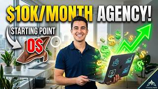 How to Start a $10K/Month Digital Marketing Agency ($0 Start)