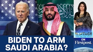 Biden Considers Selling Deadly Weapons to Saudi Arabia | Vantage with Palki Sharma