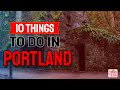 10 Things To Do in Portland, OR (#10 is for GHOST HUNTERS)