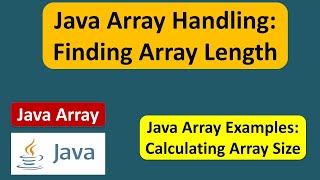 How to find the length of an Array? | Java Array Handling: Finding Array Length | Java Tutorial