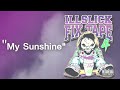 illslick my sunshine fixtape 4 lyrics