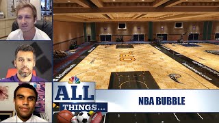 Analyzing the NBA restart and life inside the bubble | All Things Ep. 10 | NBC Sports