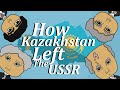 How Kazakhstan was the last republic to leave the Soviet Union | Maple's History