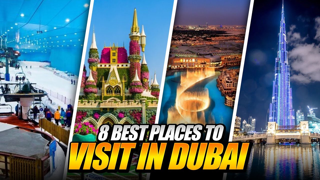 8 Best Places To Visit In Dubai For 2024 | Uncovering The Most Famous ...