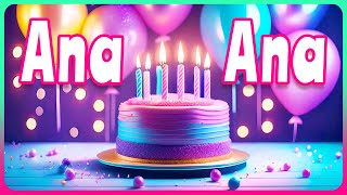 Happy Birthday Song - Ana