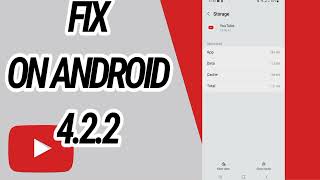 How To Fix And Solve Youtube On Android 4.2.2