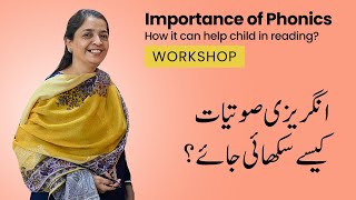 What is Phonics and how it helps in reading/speaking - Workshop