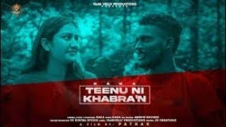 Tennu Ni Khabran | Kaka | Yaarvelly Productions | New Punjabi Songs 2020 | Best Punjabi Songs 2020