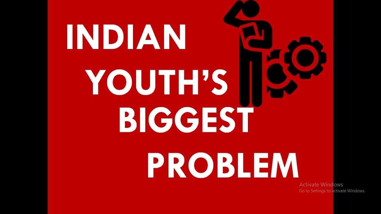 MUST WATCH The Biggest Problem Of Indian Youth - YouTube