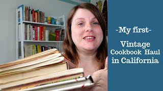 My first VINTAGE COOKBOOK HAUL in California! Vintage Cookbook Review and Recipes