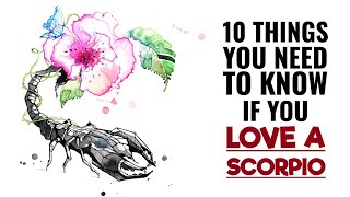 10 Things You Need to Know if You Love a Scorpio
