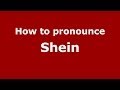 How to pronounce Shein (Russian/Russia) - PronounceNames.com