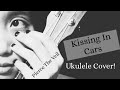 Kissing In Cars (Pierce The Veil) Ukulele Cover