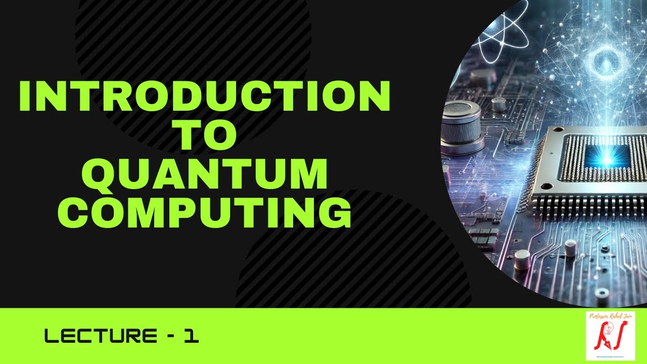 Introduction To Quantum Computing From Basics To Breakthroughs L 01