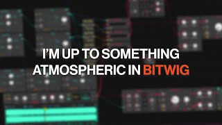 How to turn any sample to an atmosphere with Bitwig's grid ?