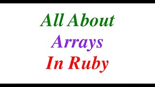 Arrays in Ruby | All about Arrays