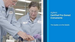 Agilent Certified Pre-Owned Instruments – Refurbishment Process