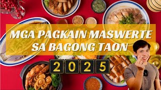 MGA PAGKAING MASWERTESA BA GONG TAON 2025 | LUCKY FOOD FOR NEW YEAR