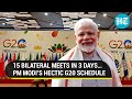 G20 Summit: Biden, Sunak, Macron & More… | World Leaders Queue Up For Bilateral Meet With PM Modi