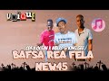 Bafsa Rea Fela New45 Hitt ! Canadian fam X Controller FAM X Mbizo X king gee