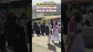 Al Haram bus stop#shortsfeed#youtubeshorts#makkah#hajj2023