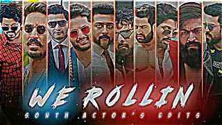 We Rollin ft.South Actor's | we rollin edits | south actor's edits | we rollin song edits #ktlsujit