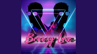 Breezy Love (feat. J.P.)