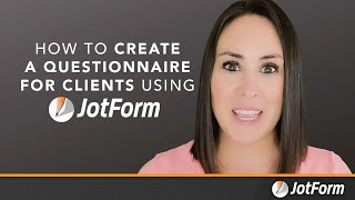 How to create a questionnaire for clients using Jotform