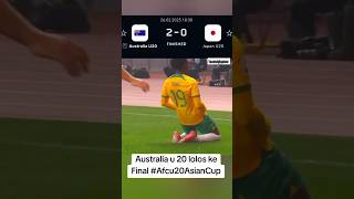 Sejarah baru, Australia U 20 melaju ke final setelah menang 2 - 0 atas Japan u 20  #afcu20asiancup