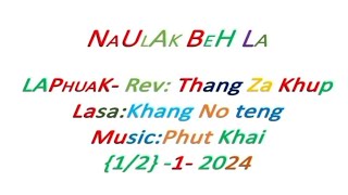 Laaitui Khua, Naulak Innkuan Lasak na.