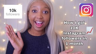 HOW TO ORGANICALLY GET 10K FOLLOWERS ON INSTAGRAM FAST 2020 - EASY TIPS AND TRICKS